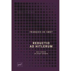 Reductio ad Hitlerum. Une théorie du point Godwin - De Smet François