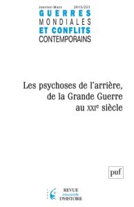 Guerres mondiales et conflits contemporains N° 257, Janvier-mars 2015 : Les psychoses de l'arrière, - Guillemain Hervé - Tison Stéphane