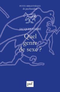 Quel genre de sexe ? - André Jacques - Bernateau Isée - Estellon Vincent