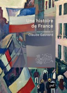 Une histoire de France - Gauvard Claude - Dumézil Bruno - Le Gall Jean-Mari