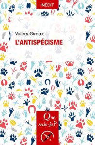 L'antispécisme - Giroux Valéry