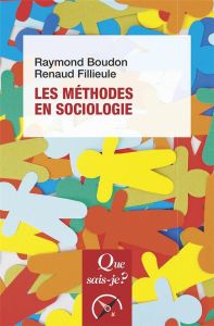 Les méthodes en sociologie. 14e édition - Boudon Raymond - Fillieule Renaud