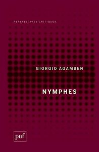 Nymphes - Agamben Giorgio - Loayza Daniel