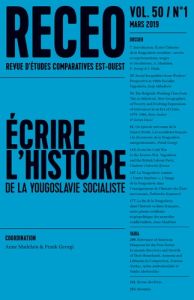 Revue d'études comparatives Est-Ouest Volume 50 N° 1, mars 2019 : Ecire l'histoire de la Yougoslavie - Madelain Anne - Georgi Frank