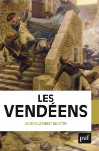 Les Vendéens - Martin Jean-Clément