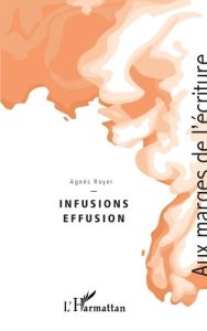 Infusions Effusion - Royer Agnès