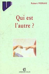 Qui est l'autre ? - Misrahi Robert