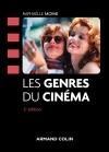 Les genres du cinéma. 2e édition - Moine Raphaëlle