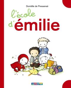 L'école d'Emilie - Pressensé Domitille de