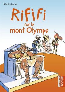 Rififi sur le mont Olympe - Bottet Béatrice - Prince Hélène