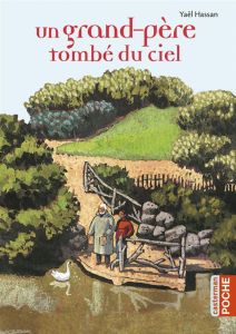 Un grand-père tombé du ciel - Hassan Yaël - Truong Marcelino