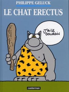 Le Chat Tome 17 : Le Chat erectus - Geluck Philippe - Dehaes Serge