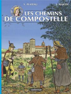 Les voyages de Jhen : Les chemins de Compostelle - Martin Jacques - Plateau Yves - Arnaud de La Croix