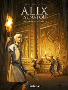 Alix senator Tome 5 : Le hurlement de Cybèle - Martin Jacques - Mangin Valérie - Démarez Thierry