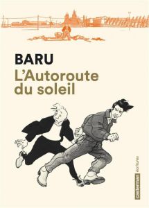 L'autoroute du soleil - BARU