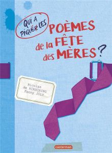 Qui a piqué les poèmes de la fête des mères ? - Hirsching Nicolas de - Joly Fanny