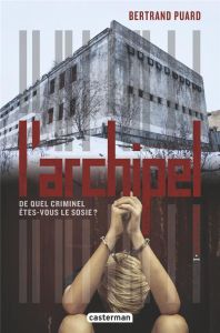 L'archipel Tome 1 : Latitude - Puard Bertrand