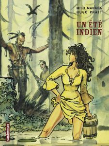 Un été indien - Manara Milo - Pratt Hugo