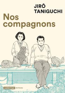 Nos compagnons - Taniguchi Jirô - Ruault Jean-Luc - Honnoré Patrick