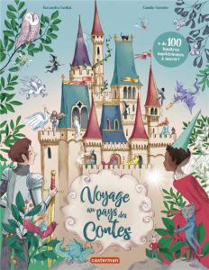 Voyage au pays des contes - Garibal Alexandra - Garoche Camille