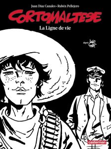 Corto Maltese en noir et blanc Tome 17 : La ligne de vie - Díaz Canales Juan - Pellejero Ruben - Pratt Hugo -