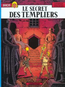 Les aventures de Jhen Tome 8 : Le secret des Templiers - Martin Jacques - Pleyers Jean