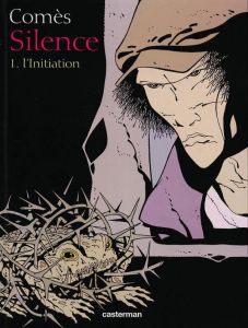 Silence couleur Tome 1 : L'initiation - Comès Didier