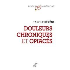 Douleurs chroniques et opiacés - Séréni Carole