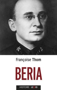 Beria. Le Janus du Kremlin - Thom Françoise