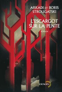 L'escargot sur la pente. Suivi de L'inquiétude - Strougatski Arkadi - Strougatski Boris - Lajoye Vi