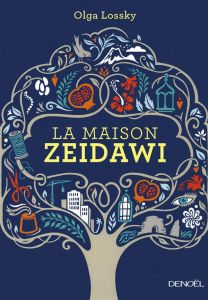 La maison Zeidawi - Lossky Olga