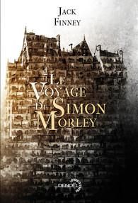 Le voyage de Simon Morley - Finney Jack - Collon Hélène