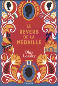 Le Revers de la médaille - Lossky Olga