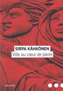 Ville au coeur de pierre - Kähkönen Sirpa - Saint-Germain Claire