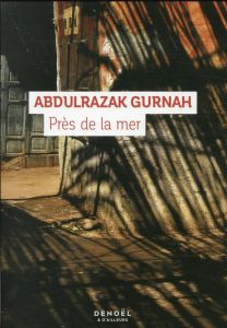 Près de la mer - Gurnah Abdulrazak - Gleize Sylvette