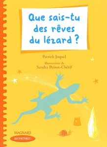 Que sais-tu des rêves du lézard ? - Joquel Patrick - Poirot Chérif Sandra