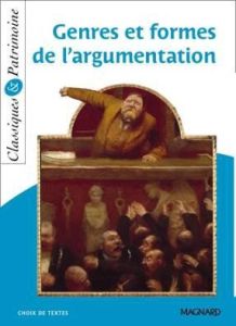 Genres et formes de l'argumentation - Maltère Stéphane - Girodias-Majeune Christine