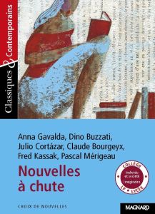 Nouvelles à chute - Gavalda Anna - Buzzati Dino - Cortázar Julio - Bou