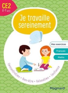 Je travaille sereinement CE2. Edition 2021 - Hemptinne Delphine de - Collioud Isabelle - Margo