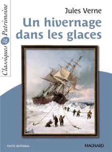 Un hivernage dans les glaces - Verne Jules - Sudret Laurence - Sendre-Haïdar Mich