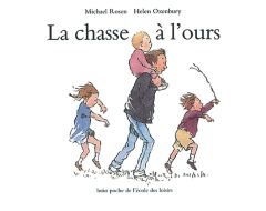 La chasse à l'ours - Oxenbury Helen - Rosen Michael