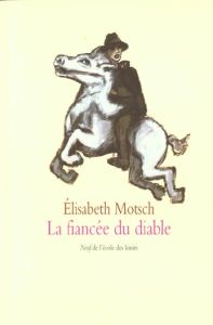 La fiancée du diable - Motsch Elisabeth