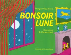 Bonsoir lune - Brown Margaret Wise - Hurd Clement