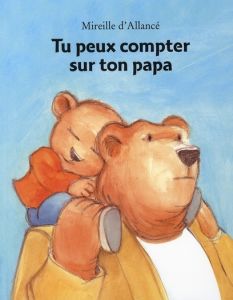 Tu peux compter sur ton papa - Allancé Mireille d'