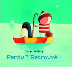 Perdu ? Retrouvé ! - Jeffers Oliver - Duval Elisabeth