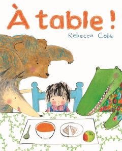 A table ! - Cobb Rebecca - Duval Elisabeth