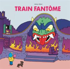 Train fantôme - Albert Adrien