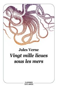 Vingt mille lieues sous les mers. Texte abrégé - Verne Jules - Noël Bernard