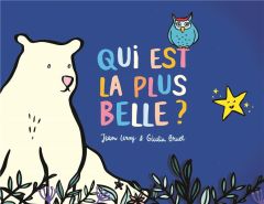 Qui est la plus belle ? - Bruel Giulia - Leroy Jean