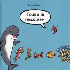 Tous à la rescousse ! - Ohmura Tomoko - Atlan Corinne